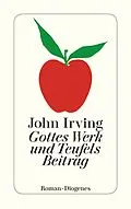 E-Book (epub) Gottes Werk und Teufels Beitrag von John Irving