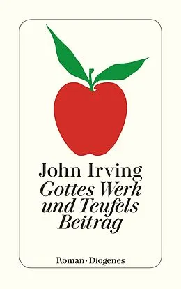 E-Book (epub) Gottes Werk und Teufels Beitrag von John Irving