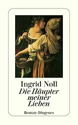 E-Book (epub) Die Häupter meiner Lieben von Ingrid Noll
