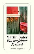 E-Book (epub) Ein perfekter Freund von Martin Suter