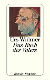 E-Book (epub) Das Buch des Vaters von Urs Widmer