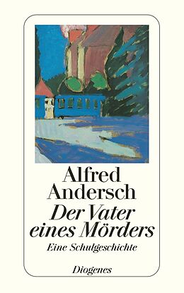 E-Book (epub) Der Vater eines Mörders von Alfred Andersch
