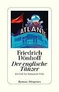 E-Book (epub) Der englische Tänzer von Friedrich Dönhoff