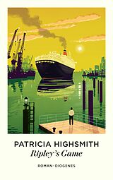 E-Book (epub) Ripley's Game oder Der amerikanische Freund von Patricia Highsmith