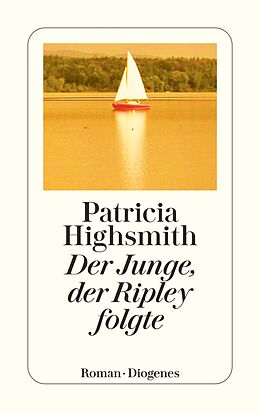 E-Book (epub) Der Junge, der Ripley folgte von Patricia Highsmith