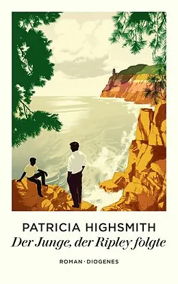E-Book (epub) Der Junge, der Ripley folgte von Patricia Highsmith