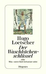 E-Book (epub) Der Waschküchenschlüssel von Hugo Loetscher