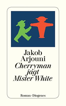 E-Book (epub) Cherryman jagt Mister White von Jakob Arjouni
