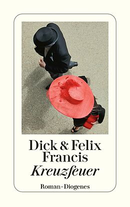 E-Book (epub) Kreuzfeuer von Dick Francis, Felix Francis