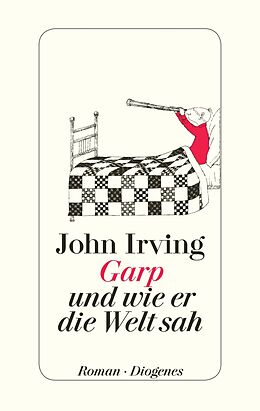 E-Book (epub) Garp und wie er die Welt sah von John Irving