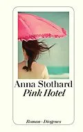 E-Book (epub) Pink Hotel von Anna Stothard