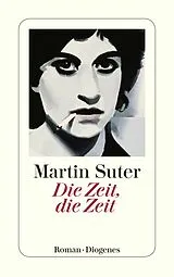 E-Book (epub) Die Zeit, die Zeit von Martin Suter