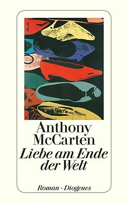 E-Book (epub) Liebe am Ende der Welt von Anthony McCarten