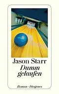 E-Book (epub) Dumm gelaufen von Jason Starr