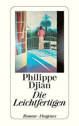 E-Book (epub) Die Leichtfertigen von Philippe Djian