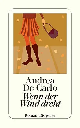 E-Book (epub) Wenn der Wind dreht von Andrea De Carlo