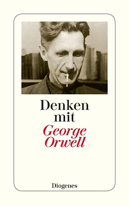 E-Book (epub) Denken mit George Orwell von George Orwell