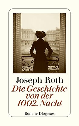 E-Book (epub) Die Geschichte von der 1002. Nacht von Joseph Roth
