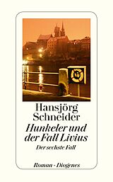 E-Book (epub) Hunkeler und der Fall Livius von Hansjörg Schneider