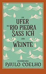 E-Book (epub) Am Ufer des Rio Piedra saß ich und weinte von Paulo Coelho