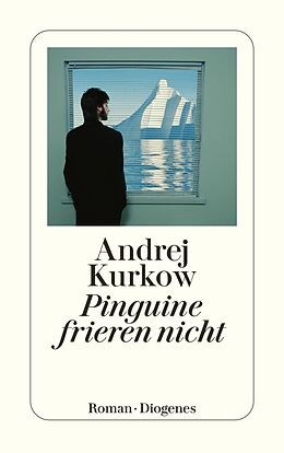 E-Book (epub) Pinguine frieren nicht von Andrej Kurkow