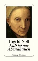E-Book (epub) Kalt ist der Abendhauch von Ingrid Noll