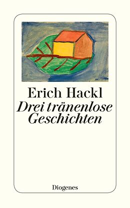 E-Book (epub) Drei tränenlose Geschichten von Erich Hackl