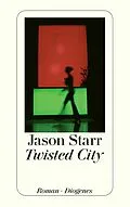 E-Book (epub) Twisted City von Jason Starr