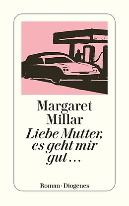 E-Book (epub) Liebe Mutter, es geht mir gut von Margaret Millar