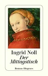 E-Book (epub) Der Mittagstisch von Ingrid Noll