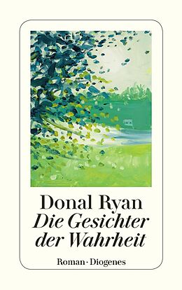 E-Book (epub) Die Gesichter der Wahrheit von Donal Ryan