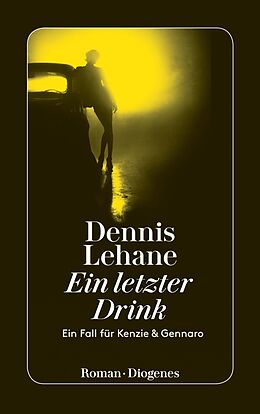 E-Book (epub) Ein letzter Drink von Dennis Lehane