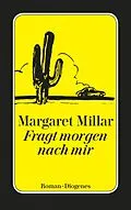 E-Book (epub) Fragt morgen nach mir von Margaret Millar