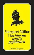 E-Book (epub) Von hier an wird's gefährlich von Margaret Millar