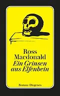 E-Book (epub) Ein Grinsen aus Elfenbein von Ross Macdonald