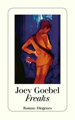 E-Book (epub) Freaks von Joey Goebel