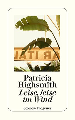E-Book (epub) Leise, leise im Wind von Patricia Highsmith