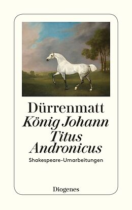 E-Book (epub) König Johann / Titus Andronicus von Friedrich Dürrenmatt