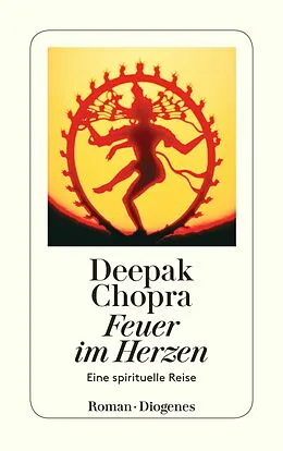E-Book (epub) Feuer im Herzen von Deepak Chopra