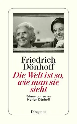E-Book (epub) Die Welt ist so, wie man sie sieht von Friedrich Dönhoff