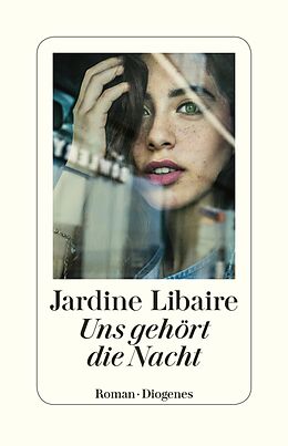 E-Book (epub) Uns gehört die Nacht von Jardine Libaire
