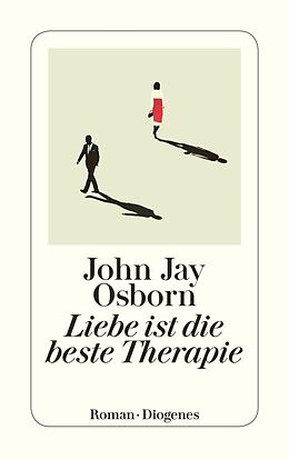 E-Book (epub) Liebe ist die beste Therapie von John Jay Osborn