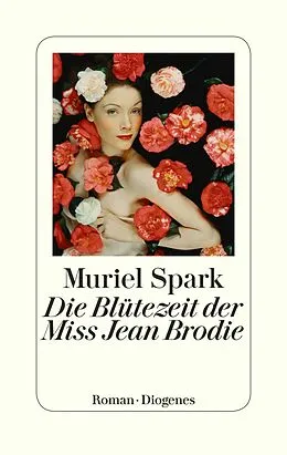 E-Book (epub) Die Blütezeit der Miss Jean Brodie von Muriel Spark