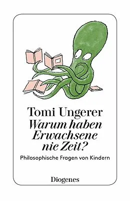 E-Book (epub) Warum haben Erwachsene nie Zeit? von Tomi Ungerer