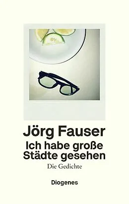 E-Book (epub) Ich habe große Städte gesehen von Jörg Fauser