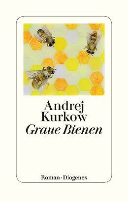 E-Book (epub) Graue Bienen von Andrej Kurkow