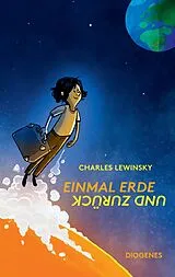 E-Book (epub) Einmal Erde und zurück von Charles Lewinsky