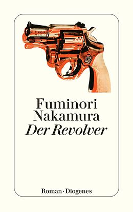 E-Book (epub) Der Revolver von Fuminori Nakamura