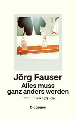 E-Book (epub) Alles muss ganz anders werden von Jörg Fauser