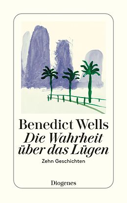 E-Book (epub) Die Wahrheit über das Lügen von Benedict Wells